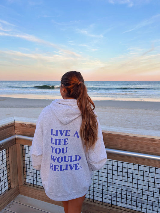 LIVE A LIFE YOU WOULD RELIVE HOODIE Jewels Kennedy Designs