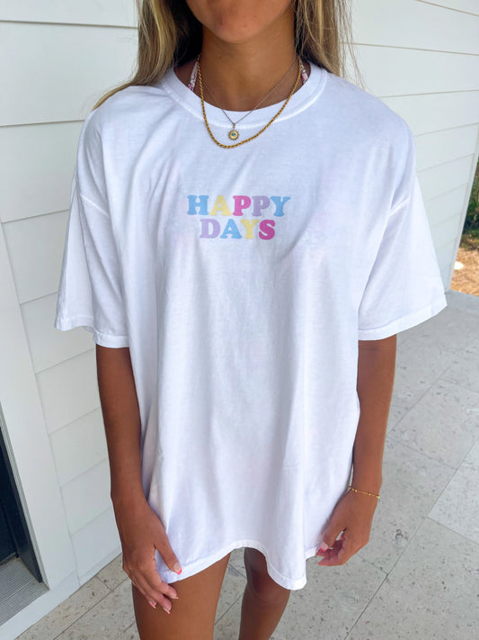 HAPPY DAYS SHIRT - Jewels Kennedy Designs