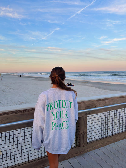 PROTECT YOUR PEACE CREWNECK