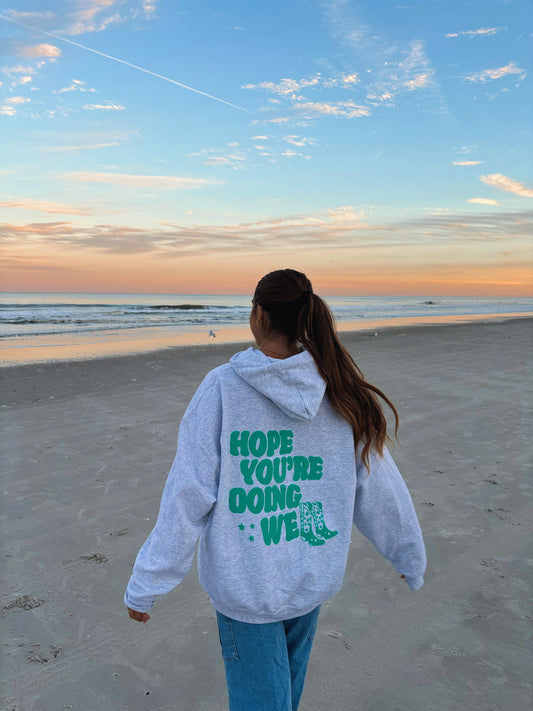 HOPE YOU'RE DOING WELL HOODIE