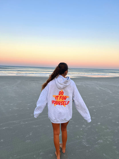 DO IT FOR YOURSELF HOODIE