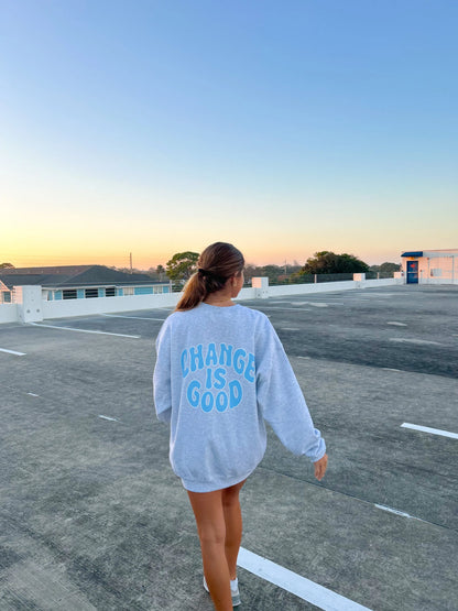 CHANGE IS GOOD CREWNECK Jewels Kennedy Designs