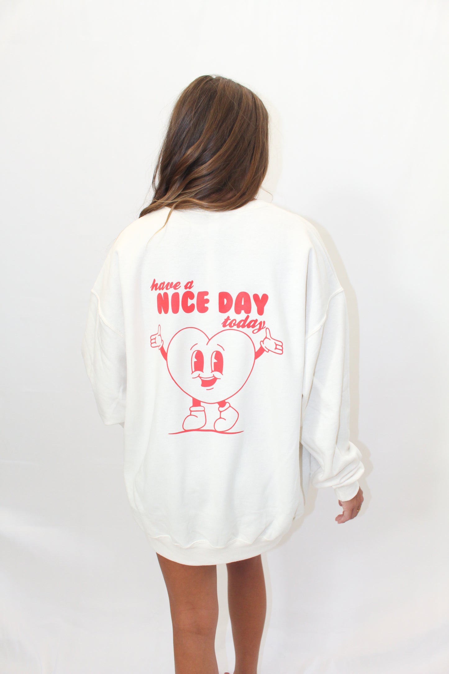 HAVE A NICE DAY CREWNECK