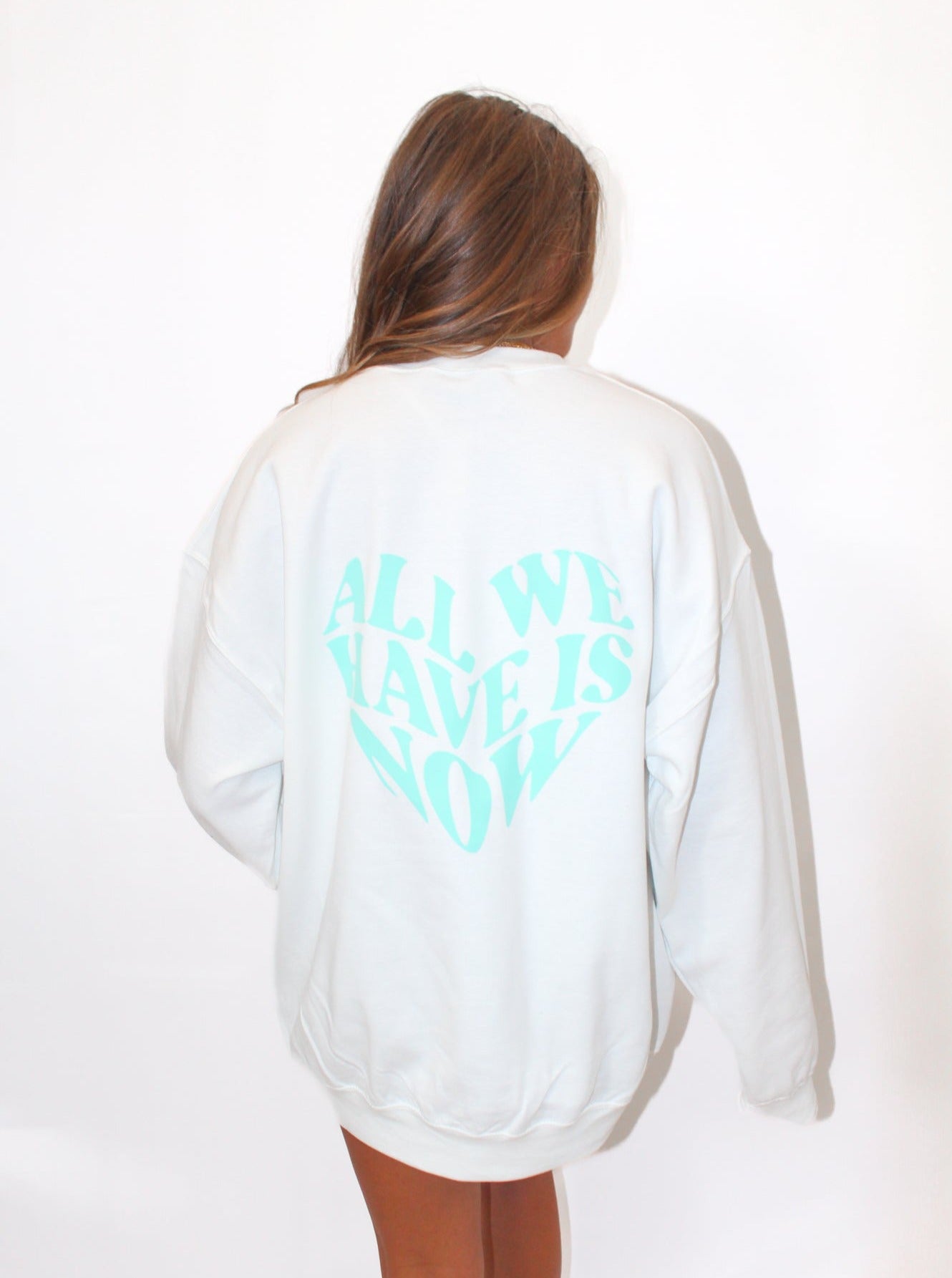 ALL WE HAVE IS NOW CREWNECK