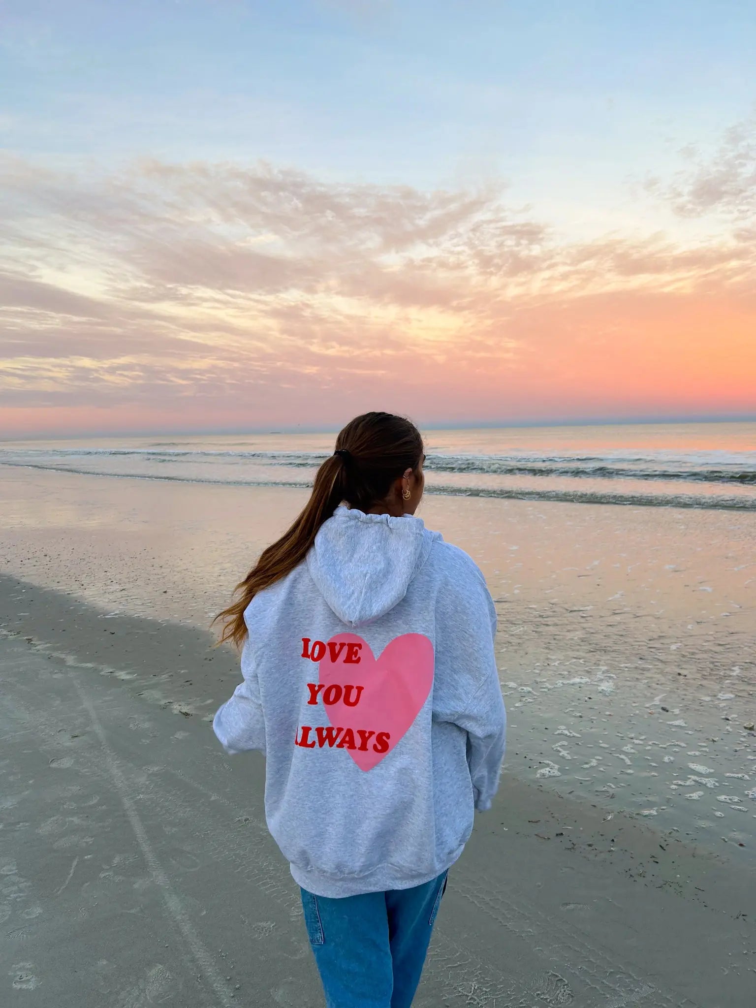 LOVE YOU ALWAYS HOODIE Jewels Kennedy Designs