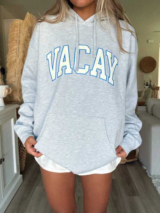 VACAY HOODIE