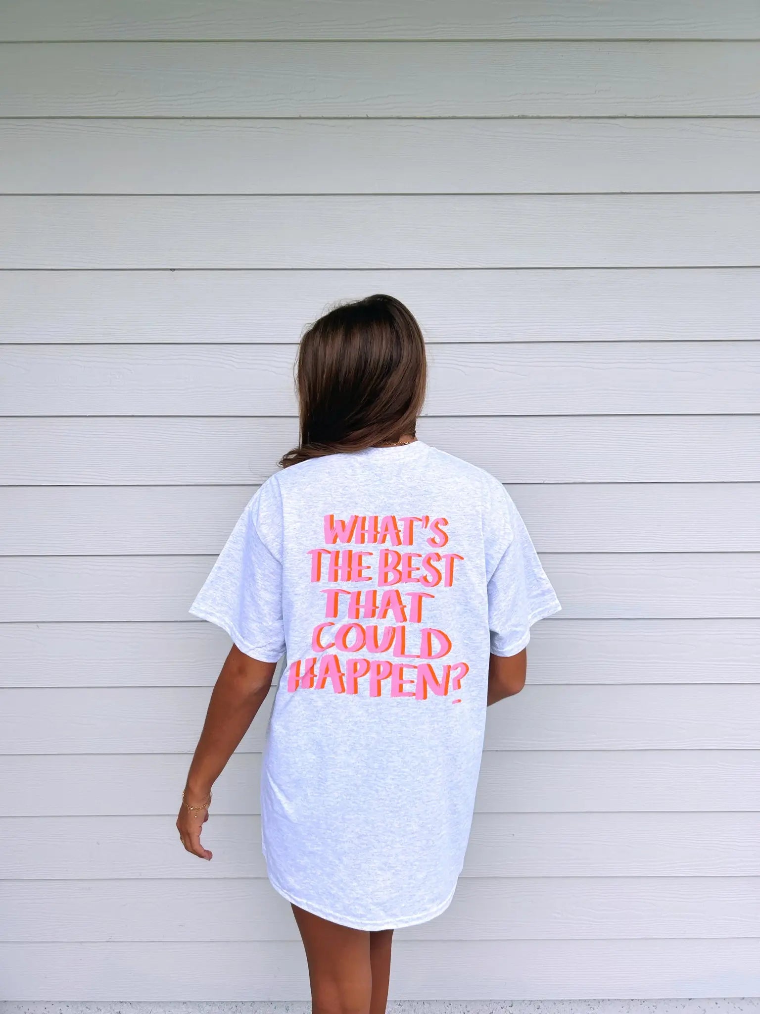 WHAT'S THE BEST THAT COULD HAPPEN SHIRT Jewels Kennedy Designs