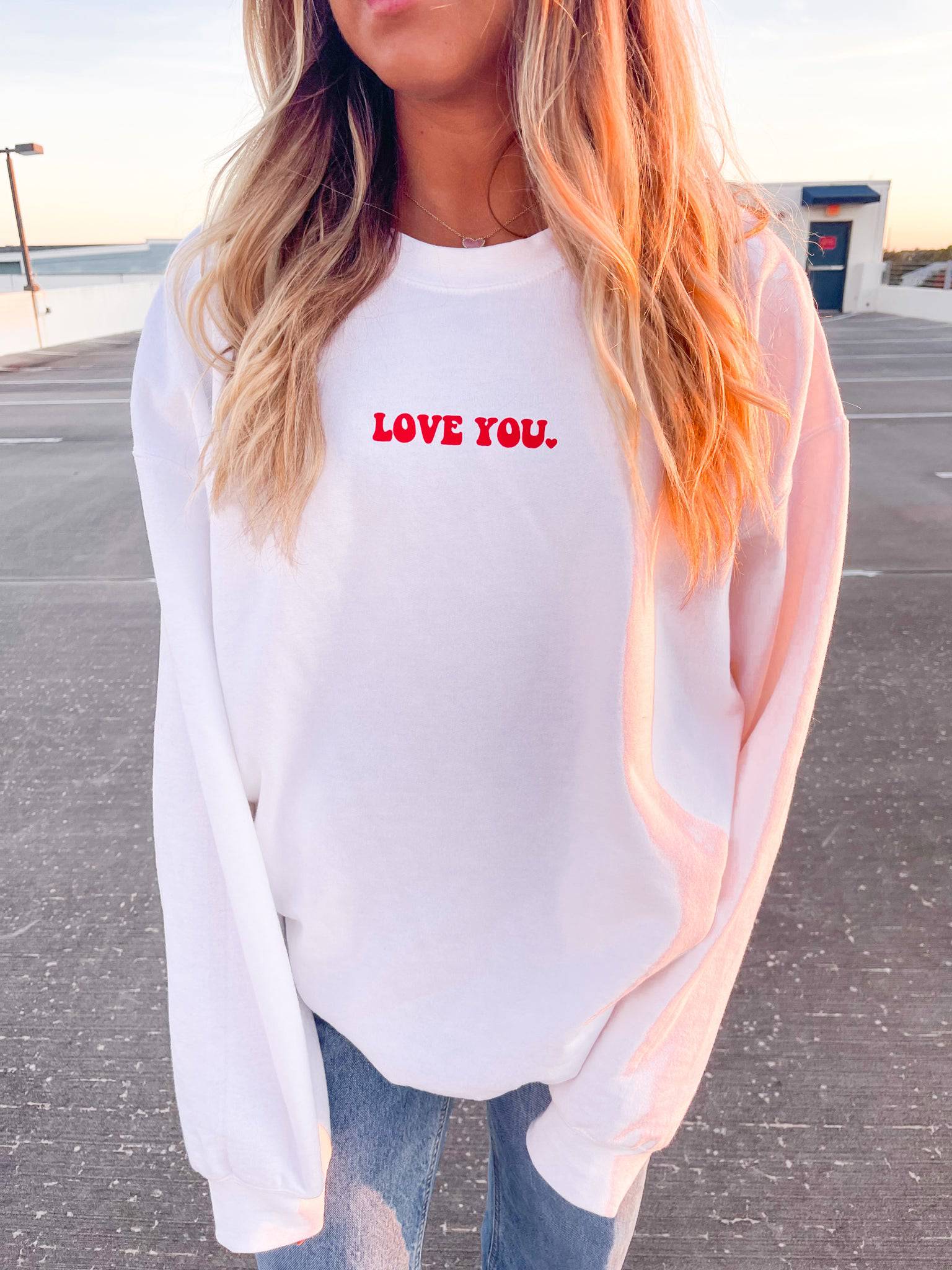 I LOVE YOU MORE CREWNECK - JEWELS KENNEDY DESIGNS