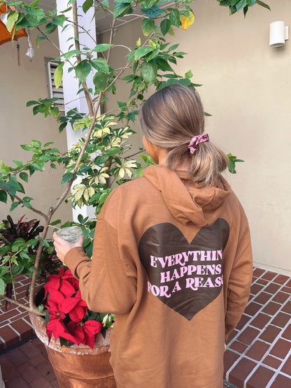 BROWN EVERYTHING HAPPENS FOR A REASON HOODIE
