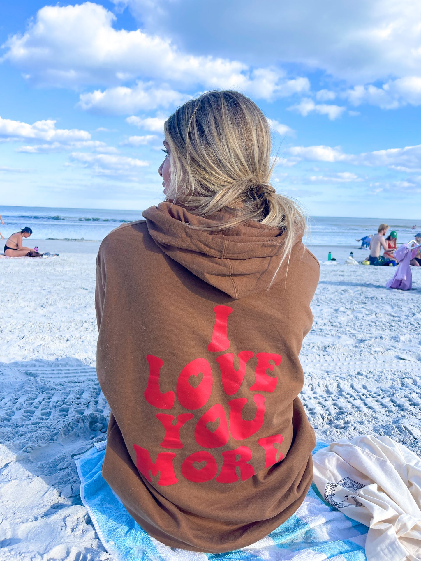 I LOVE YOU MORE HOODIE - Jewels Kennedy Designs