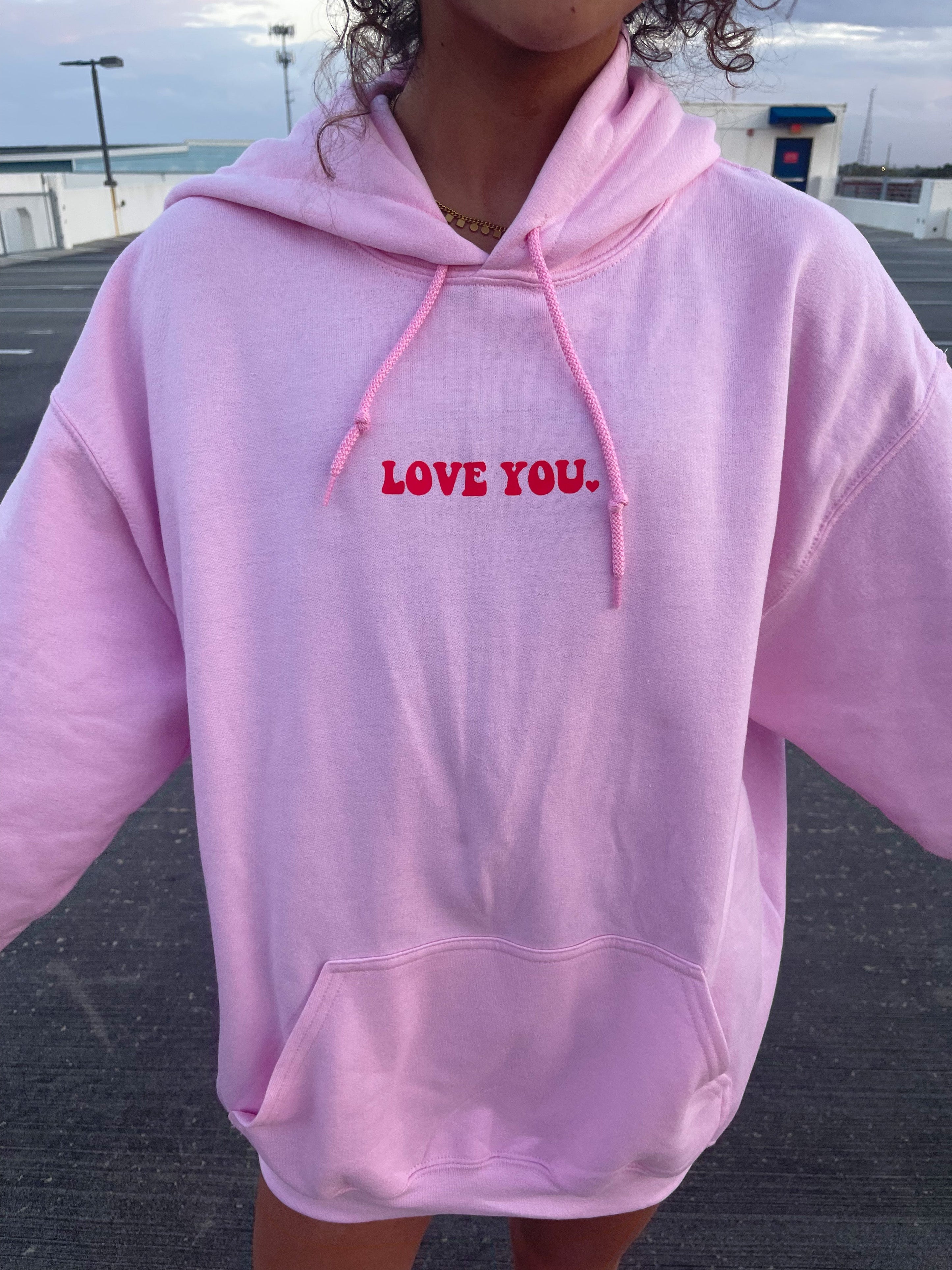 I LOVE YOU MORE HOODIE – Jewels Kennedy Designs